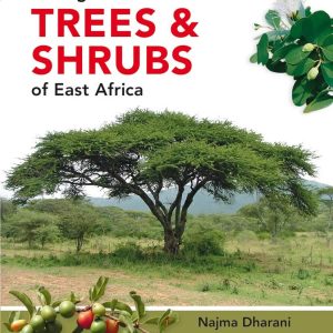Field Guide to Trees and Shrubs of East Africa