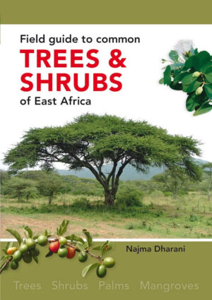 Field Guide to Trees and Shrubs of East Africa