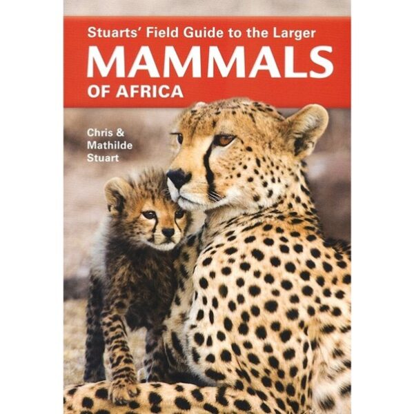 Field Guide to the Large Mammals of Africa